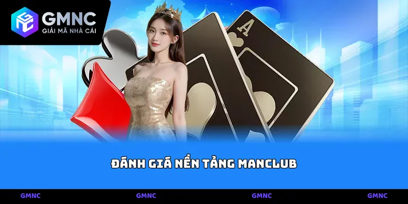 Đánh giá nền tảng Manclub hạ tầng máy chủ và tốc độ truy cập hệ thống