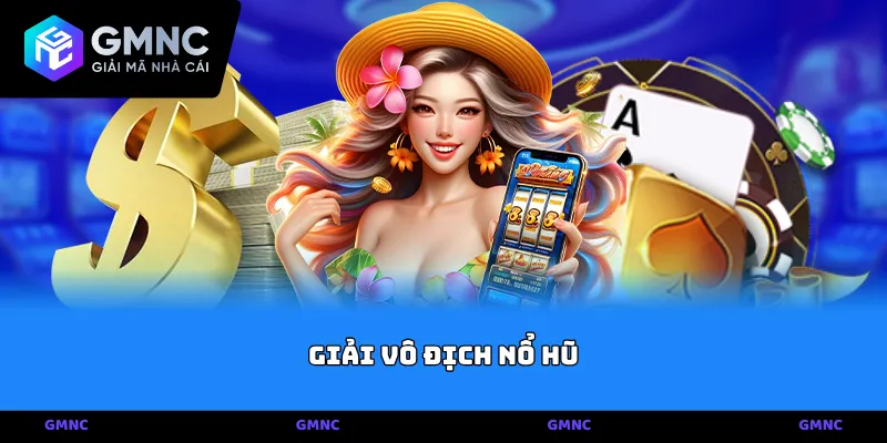 Cơ chế tích điểm và thuật toán xếp hạng giải vô địch nổ hũ